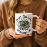 I Am Fine This is Fine Mug - Image 2 | CreadGift